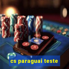 cs paraguai teste